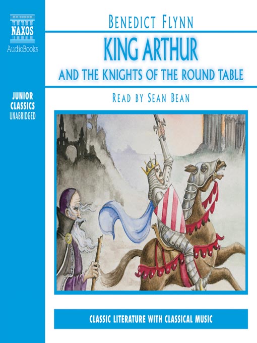 Title details for King Arthur & the Knights of the Round Table by Benedict Flynn - Available